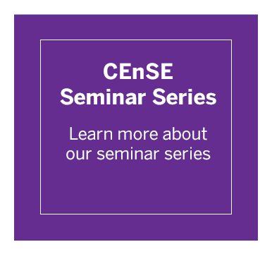 Text: CEnSE Seminar Series. Learn more about our seminar series
